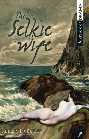 The Selkie Wife by Kelley Jo Burke