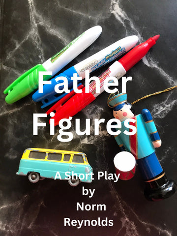 Father Figures by Norm Reynolds