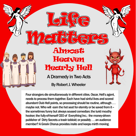 Life Matters - Almost Heaven, Nearly Hell by Robert J. Wheeler