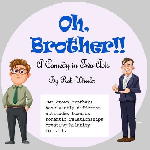 Oh, Brother!! by Robert J. Wheeler