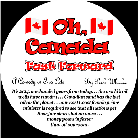 Oh, Canada -- Fast Forward by Robert J. Wheeler