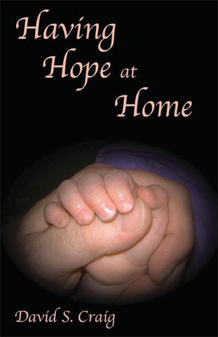 Having Hope at Home by David S. Craig