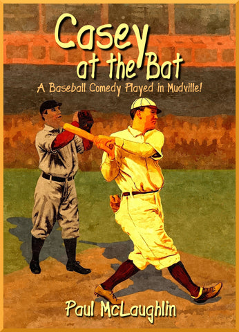 Casey At the Bat by Paul McLaughlin