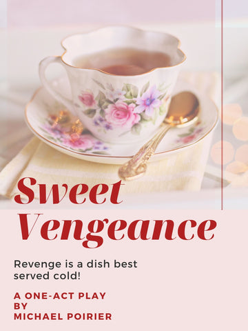 Sweet Vengeance by Michael L. Poirier