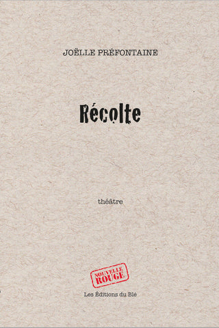 Récolte by Joëlle Préfontaine